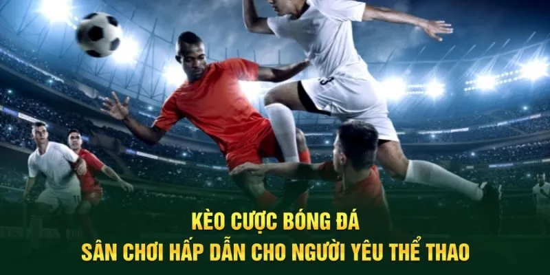 Kèo cược bóng đá