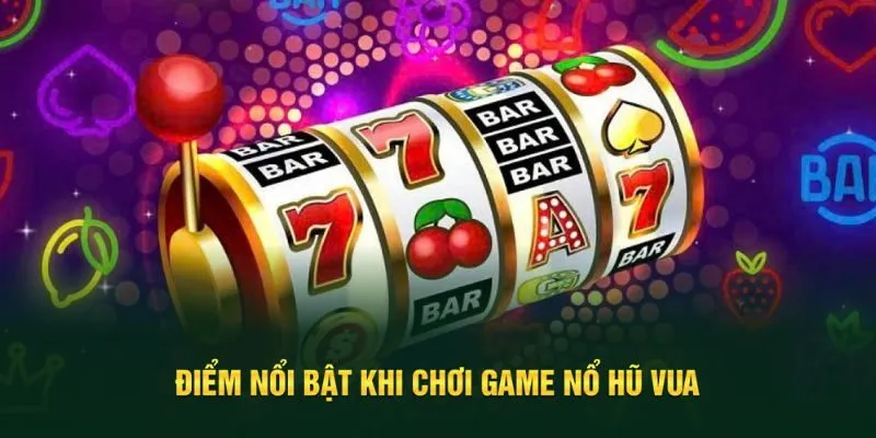 Điểm thu hút khách của tựa slots game này