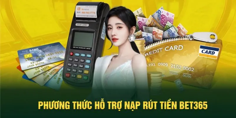 Đa dạng phương thức hỗ trợ giao dịch tại Bet365