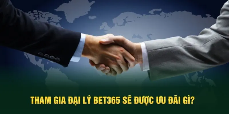 Ưu đãi ngập tràn khi hợp tác cùng Bet365