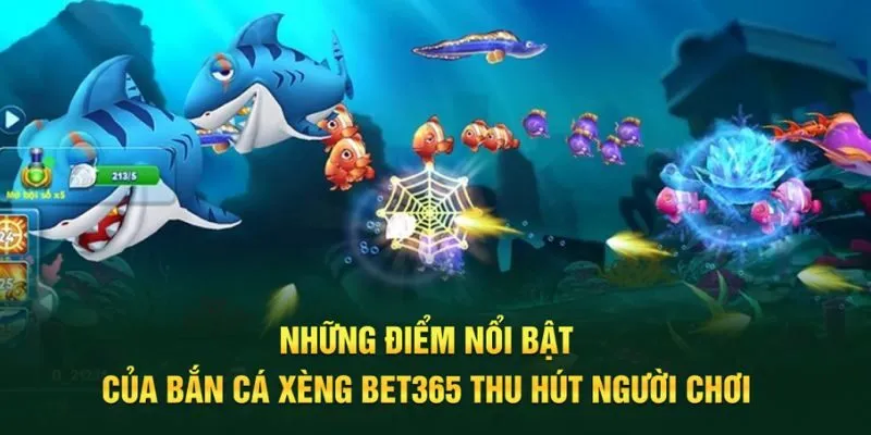Khám phá những yếu tố tạo nên sức hút của bắn cá xèng 